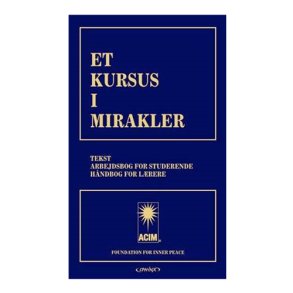 Et kursus i mirakler af Helen Schuman