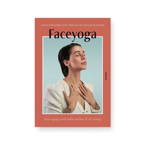 Faceyoga af T.Eskildsen, Niki Terlich og C.Blaksted