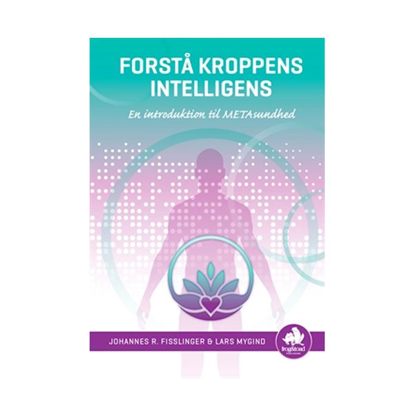 Forst kroppens intelligens af  Fisslinger & Lars Mygind