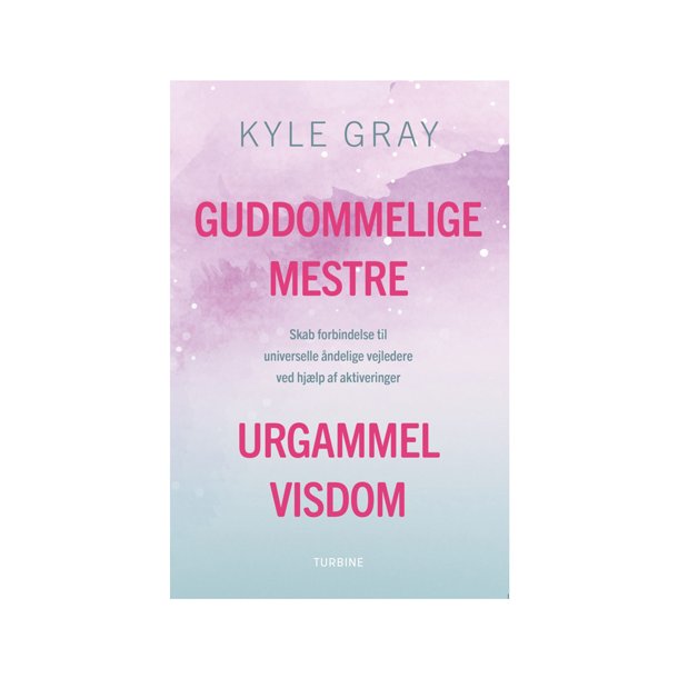 Guddommelige mestre, urgammel visdom af  Kyle Gray