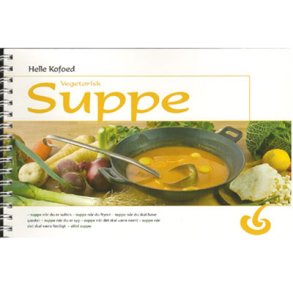 Vegetarisksuppebog af Helle Kofoed