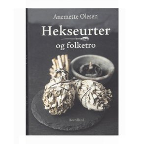 Hekseurter og folketro af Anemette Olesen