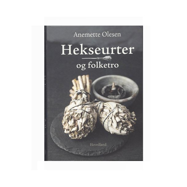 Hekseurter og folketro af Anemette Olesen