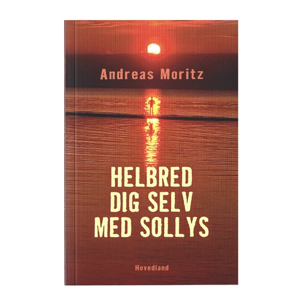 Helbred dig selv med sollys af Andreas Moritz