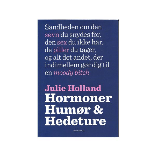 Hormoner Humr & Hedeture af Julie Holland