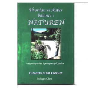 Hvordan vi skaber balance i naturen