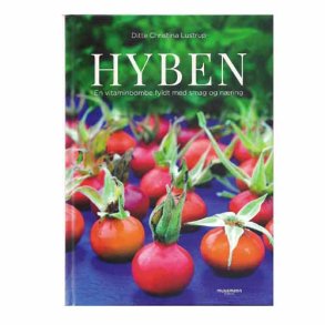 Hyben  En vitaminbombe fyldt med smag og nring af Lustrup