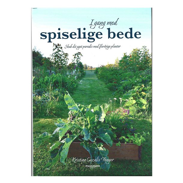 I gang med spiselige bede af Kristine Cazalis Fenger