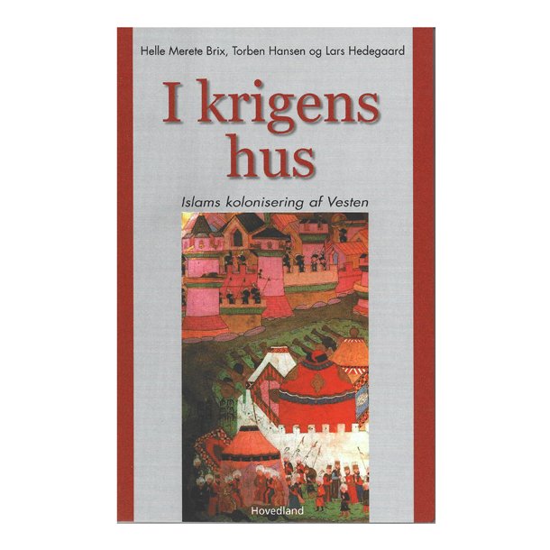 I krigens hus af H. M. Brix, T. Hansen og L. Hedegaard