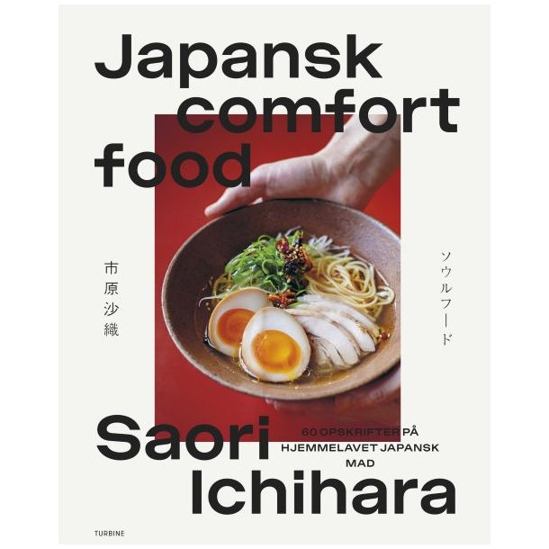 Japansk comfort food.  Saori Toftdahl Terkelsen