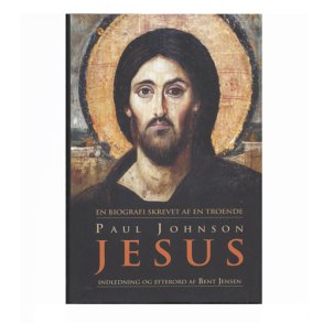 Jesus En biografi skrevet af en troende Paul Johnson