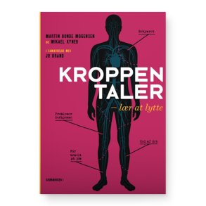 Kroppen taler af  Martin B. Mogensen og M. Kyneb i restordre