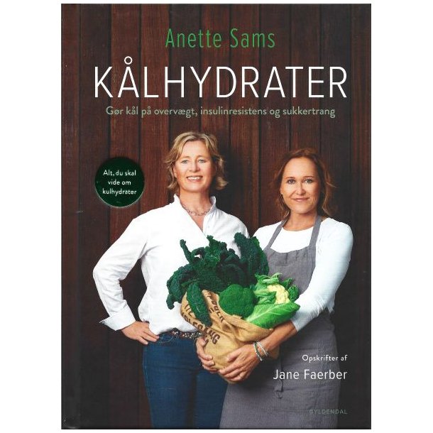 K�lhydrater  Alt, du skal vide om kulhydrater af Jane Faber