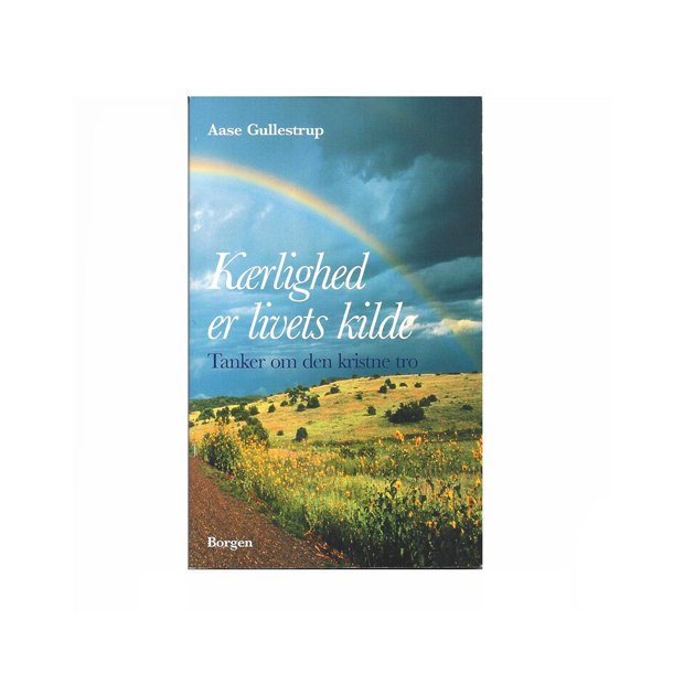 K�rlighed er livets kilde