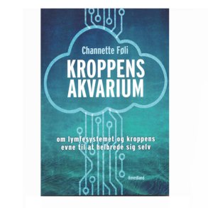 Kroppens akvarium af Channette Fli