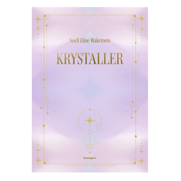 Krystaller af E.Noell Wakeroots