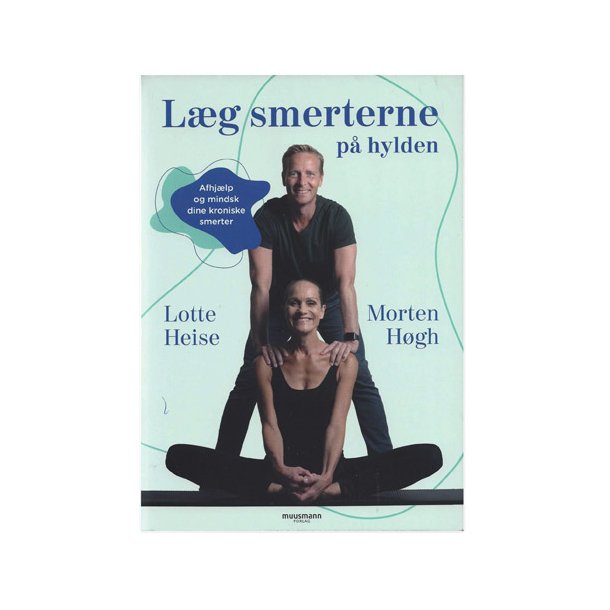 Lg smerterne p hylden - BOG af Lotte Heise & Hgh