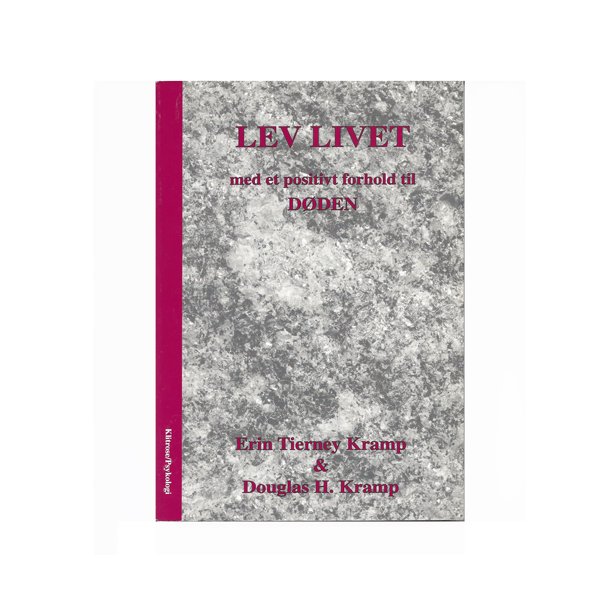 Lev livet med et positivt forhold til d�den af Erin Kramp