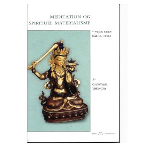 Meditation og spirituel materialisme ad Chgyam Trungpa