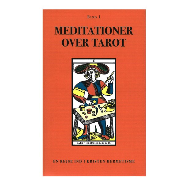 Meditationer over Tarot 1- en rejse ind i kristen hermetisme