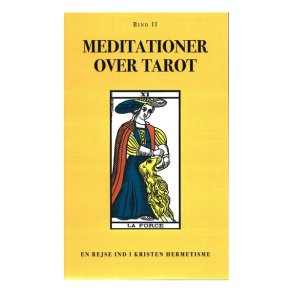Meditationer over Tarot 2- en rejse ind i kristen hermetisme