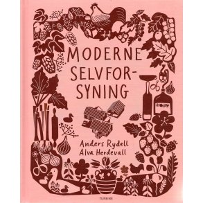 Moderne selvforsyning af Alva Herdevall & Anders Rydell