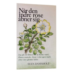 Nr den indre rose bner sig af Sven Damsholt