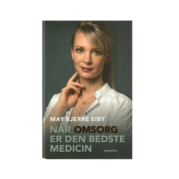 Nr omsorg er den bedste medicin af May Bjerre Eiby