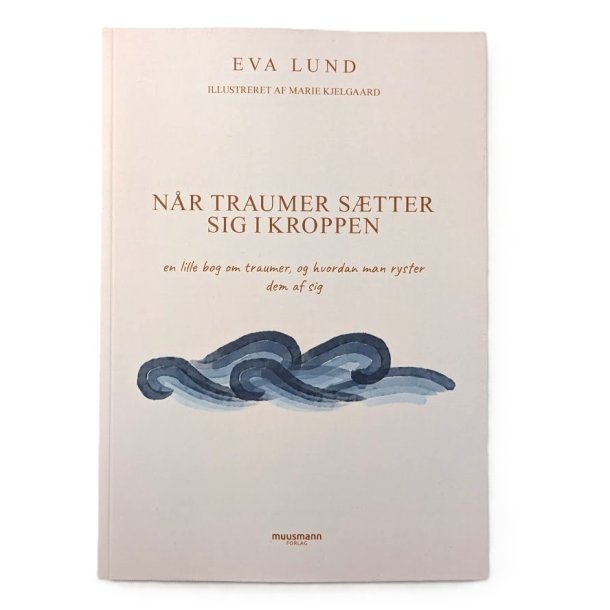 Nr traumer stter sig i kroppen af Eva Lund