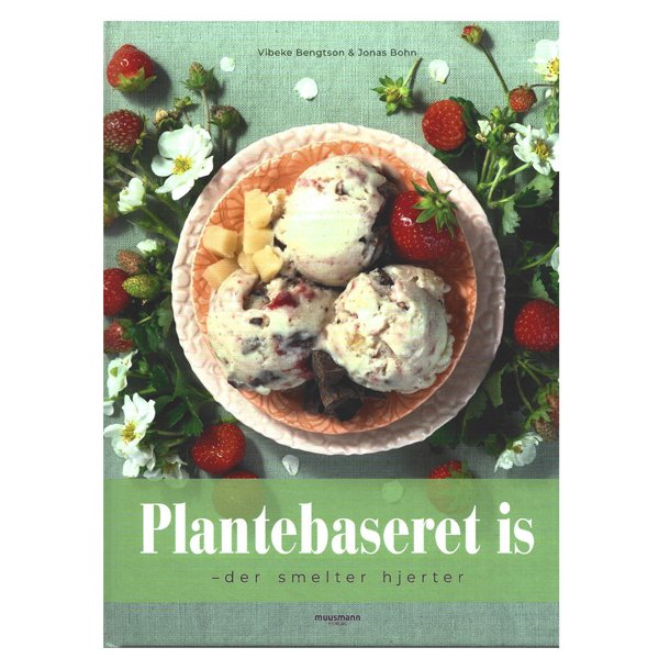 Plantebaseret is-der smelter hjerter af J. Bohn, V. Bengtson