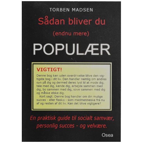 Sdan bliver du (endnu mere) populr.