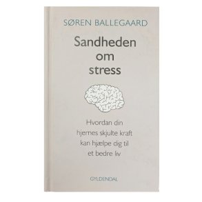 Sandheden om stress af Sren Ballegaard