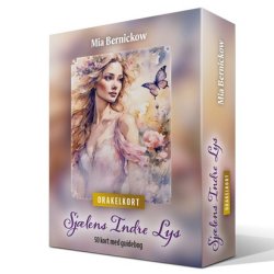 Sjlens indre lys.  Orakel af Mia Bernickow