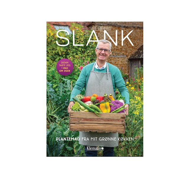 Slank - plantemad fra mit grnne kkken af Claus Dalby