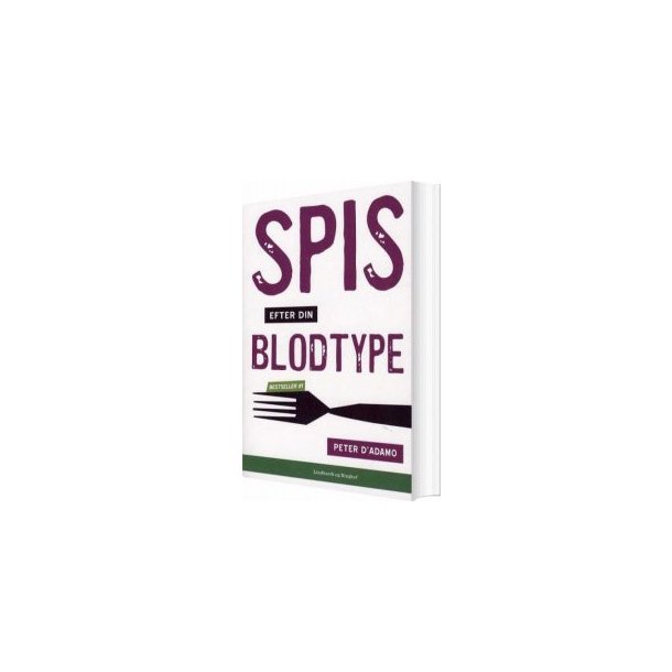 Spis efter din blodtype af Peter D'Adamo