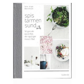 Spis tarmen sund - og tab dig af Stine Junge Albrechtsen