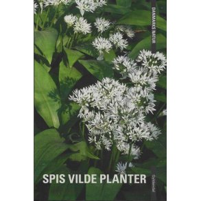 Spis vilde planter af Edith Agerbo & Dorte k.Rhode Nissen