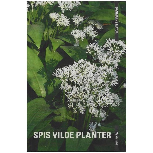 Spis vilde planter af Edith Agerbo & Dorte k.Rhode Nissen