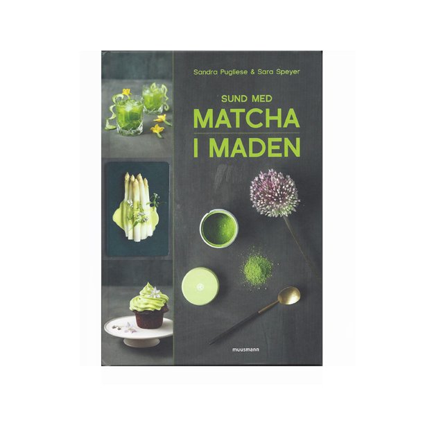 Sund med Matcha i maden af S.Pugliese & S.Speyer