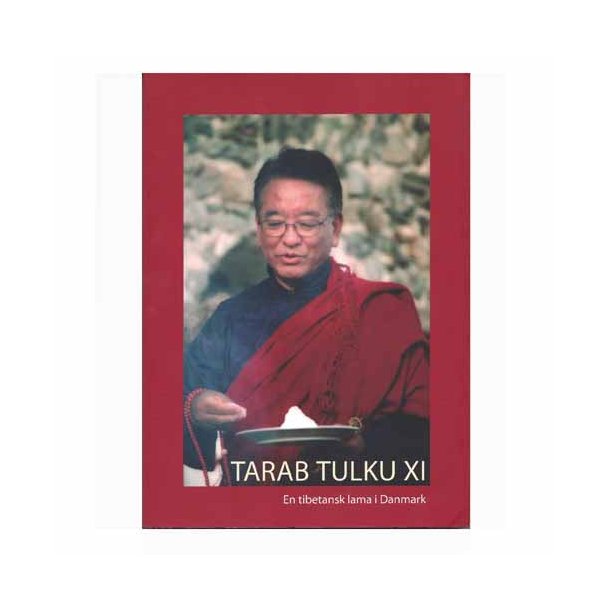 Tarab Tulku XI.  En tibetansk lama i Danmark