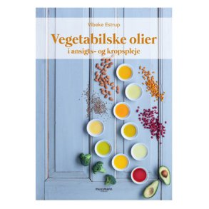 Vegetabilske olier i hudpleje Vibeke Estrup