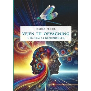 Vejen til opv�gning gennem 64 GEN N�GLER af Oscar Floor