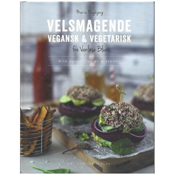 Velsmagende vegansk & vegetarisk af Maria Engbjerg