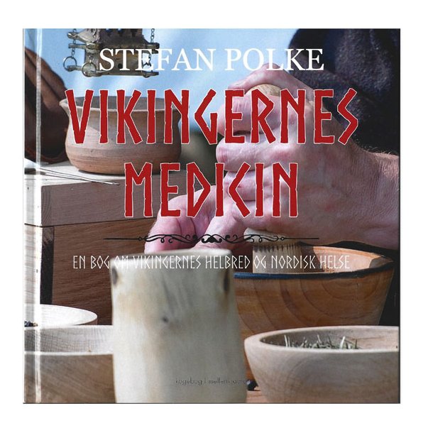 Vikingernes medicin  Stefan Polke