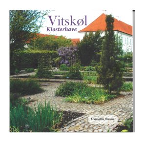 Vitskl klosterhave ved Anemette Olesen