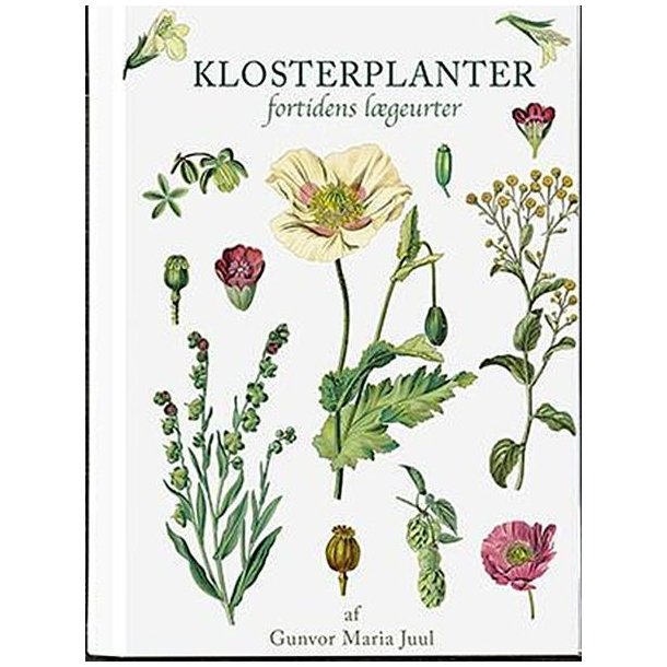 Klosterplanter af Gunvor Maria Juul